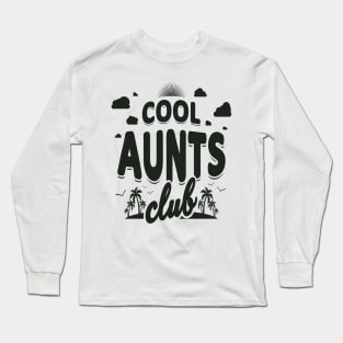 Cool Aunts Club Beach Black Long Sleeve T-Shirt